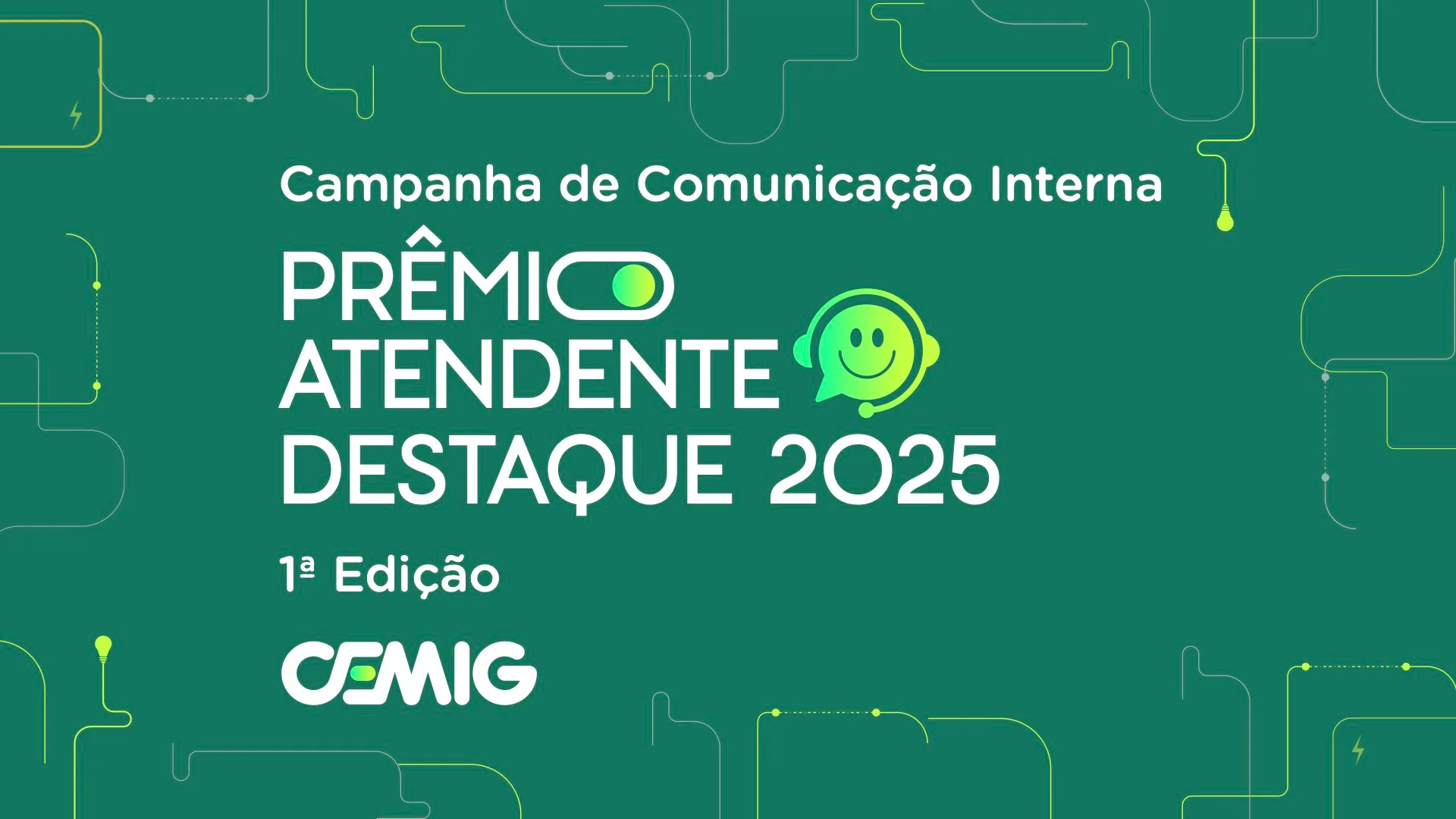 Imagem mostra a capa de apresentação de campanha de comunicação interna para a CEMIG sobre o Prêmio Atendente Destaque 2025.